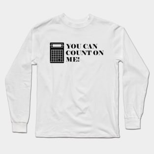 Accountant - You can count on me Long Sleeve T-Shirt